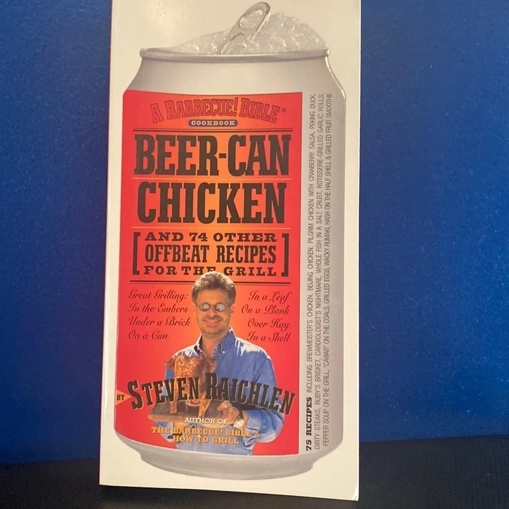Beer Can Chicken Cookbook by Steven Raichlen